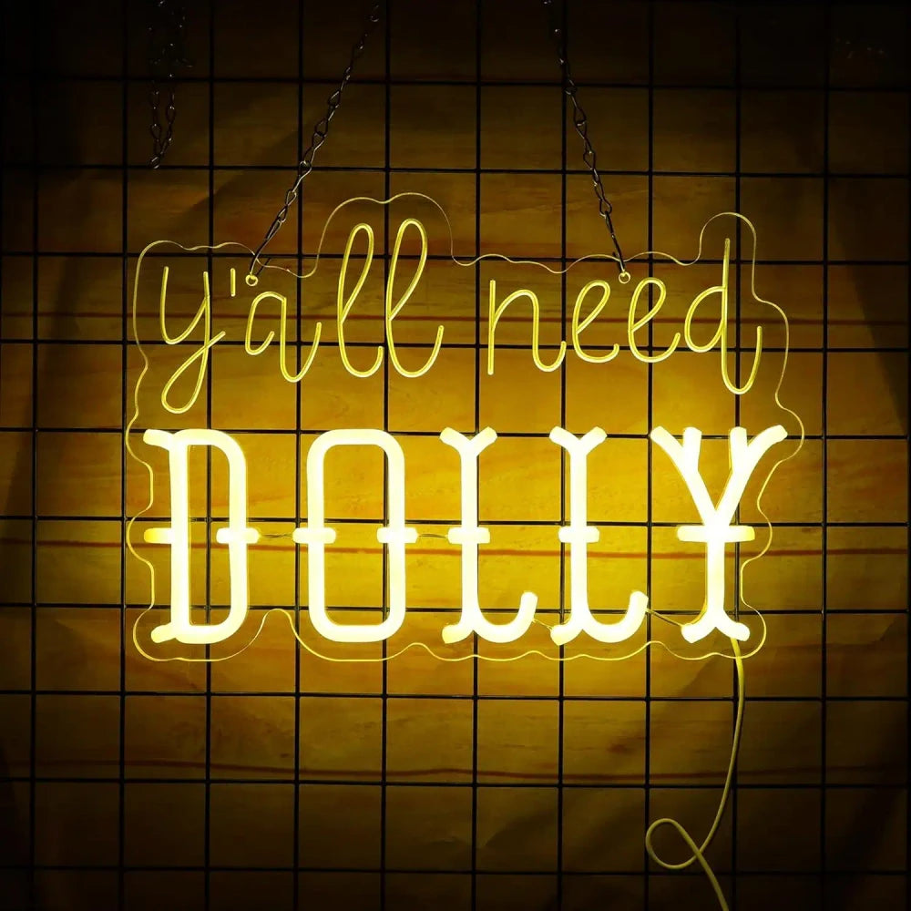 "Y'all Need Dolly" Dolly Parton Neon Sign