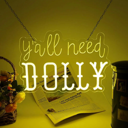 "Y'all Need Dolly" Dolly Parton Neon Sign