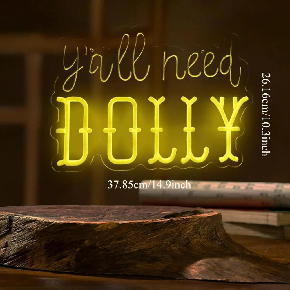 "Y'all Need Dolly" Dolly Parton Neon Sign