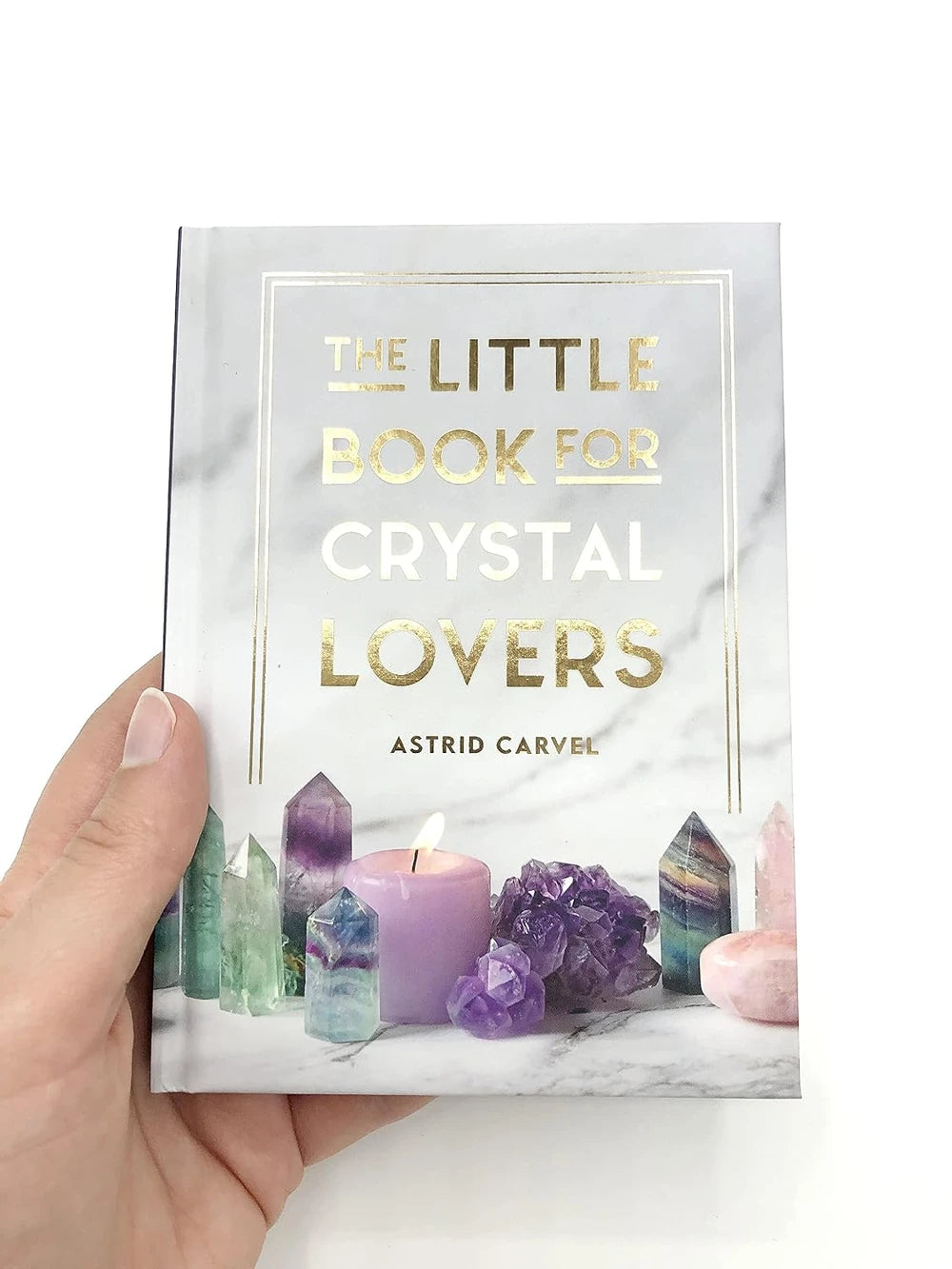 "The Little Book for Crystal Lovers" Hardback Guide Book
